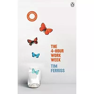 The 4-Hour Work Week: (Vermilion Life Essentials) • $54.07