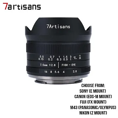 7artisans 7 Artisans 7.5mm F2.8 II Fisheye Lens For E/XF/Z/M4/3/EOS-M Mounts • £112.99