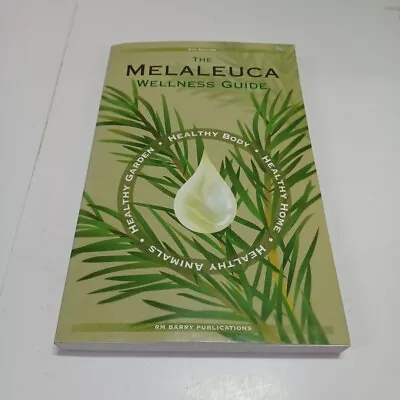 The Melaleuca Wellness Guide 8th Edition Paperback • $13.31