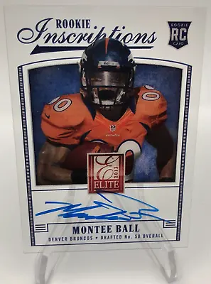 2013 MONTEE BALL RC AUTO Panini ELITE ROOKIE Inscriptions Card BADGERS BRONCOS • $7.99