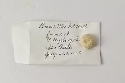 Round Musket Ball Relic From Battle Of Gettysburg 1863 Civil War • $12.99