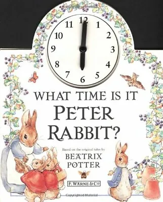 £2.40 • Buy What Time Is It Peter Rabbit? (The World Of Peter Rabbit Collection 2) By Beatr