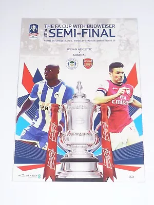 2014 FA Cup Semi Final***WIGAN ATHLETIC V ARSENAL***12th  AprII  2014 • £3.50