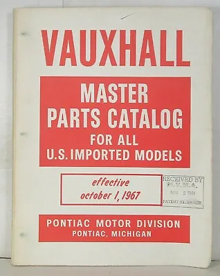 $24.95 • Buy 1967 Vauxhall Master Parts Catalog For All U.S. Imported Models (Pontiac)