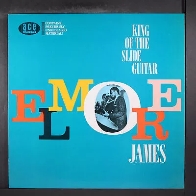 ELMORE JAMES: King Of The Slide Guitar ACE 12  LP 33 RPM United Kingdom • $25