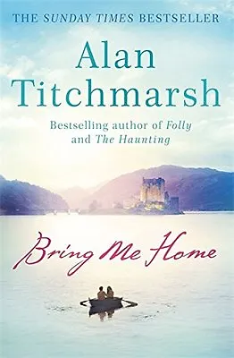 £2.23 • Buy Bring Me Home,Alan Titchmarsh- 9781473609747