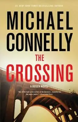 The Crossing (A Harry Bosch Novel) - Hardcover By Connelly Michael - GOOD • $4.20