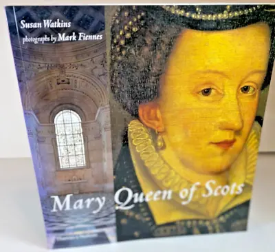 £7.50 • Buy Mary Queen Of Scots By Susan Watkins. 194 Colour Illustrations. Tragic Story