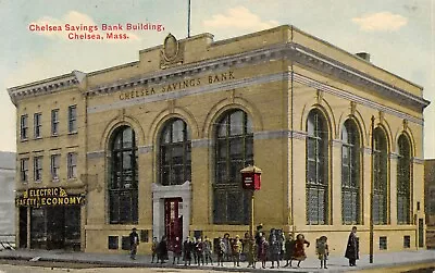 Chelsea Massachusetts~Savings Bank~Corner Crowd~Vault Clock~Electric Office~1908 • $10