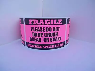250 Labels FRAGILE HANDLE/CARE DO NOT DROP CRUSH BREAK SHAKE 2x3 Fluoresc. Pink • $19.10