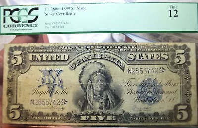 1899 5 Silver Certificate Indian Chief Fr. 280m MULE PCGS Fine 12 F12 • $725