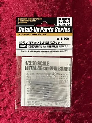 TAMIYA 1/350 Yamato Metal 46cm Gun Barrels & Projectiles Detail Up Parts • $28.56