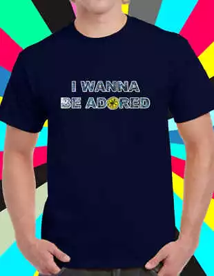 I Wanna Be Adored The Stone Roses T Shirt Various Colours • £15.99