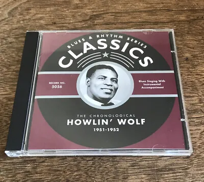 Howlin' Wolf - 1951-1952 CD Chronological Classics • $8.50