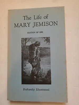 The Life Of Mary Jemison Edition Of 1982 • $5