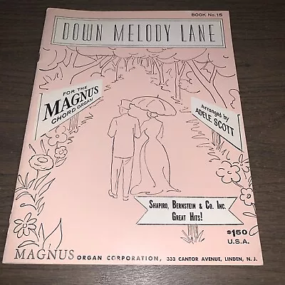 Down Melody Lane For The Magnus Chord Organ Book No 15 1959 • $15