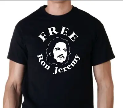 Free Ron Jeremy Funny T Shirt Tee PornStar XXX • $14.99