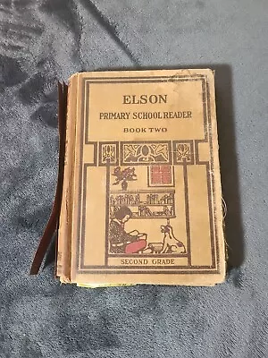 Elson Primary School Reader Book Two By William H. Elson 1913 Antique Book • $9.99