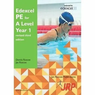 Edexcel PE For A Level Year 1 Revised Third Edition - Dr.Dennis Roscoe  • £19.99