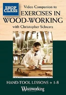 Video Companion To Exercises In Woodworking With Christopher Schwarz - DVD • $24.99