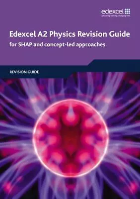 Edexcel A2 Physics Revision Guide: For SHAP And Concept-led Approaches By Ken • £3.97