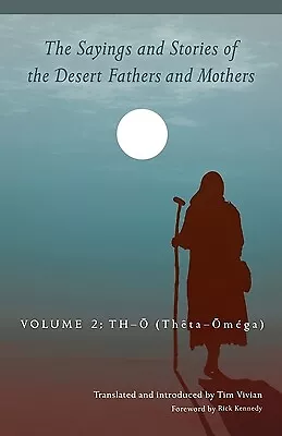 Sayings And Stories Of The Desert Fathers And Mothers: Volume 2: Th-Ō (Thêt • $54.95