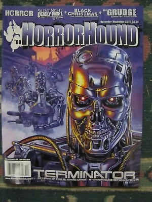 Horror Hound # 80 Uncirculated  Terminator. Silent Night Deadly Night & Grudge • $10