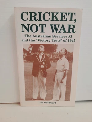 $23.46 • Buy SIGNED Cricket Not War: Australian Services XI And The Victory Tests Of 1945 Pap