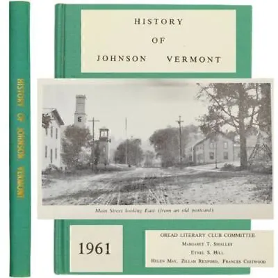 JOHNSON VERMONT History Lamoille River County Green Mountains Mill Civil War WWi • $52.50