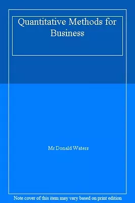 Quantitative Methods For Business By C. D. J. Waters Donald Wat • $18.79