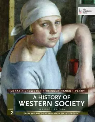 A History Of Western Society Volume 2: From The Age Of Exploration To Th - GOOD • $5.69