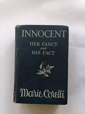 Innocent Her Fancy And His Fact Marie Corelli Ist Edition 1914 • £6.50