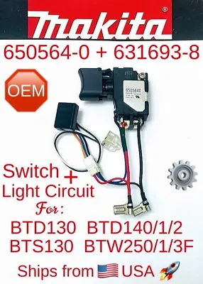 MAKITA 650564-0 OEM Switch Assy. + 631693-8 LED  For BTD130 BTD140 BTD141 BTW250 • $42.95