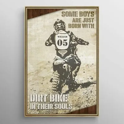 $16.95 • Buy Personalized Some Boys Are Just Born With Dirt Bike In Their Souls Unframed