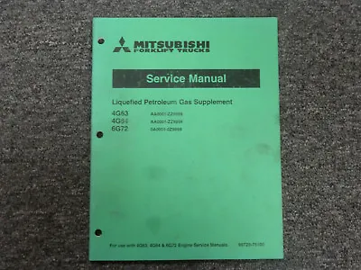 Mitsubishi 4G63 4G64 6G72 Forklift Lift Truck Gas Sup Shop Service Repair Manual • $121.39