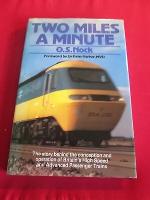 Two Miles A Minute - O.s. Nock - 1980 Bca Hb • £6.99