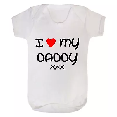 I Love My Daddy Baby Bodysuit Funny Baby Vest Baby Playsuit Novelty Baby • £7.99