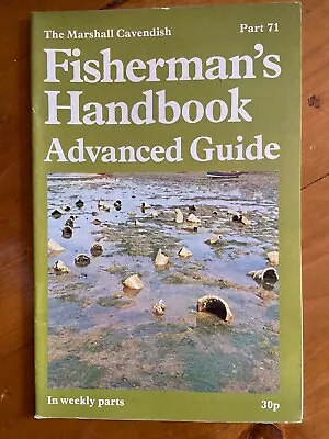 The Marshall Cavendish Fisherman's Handbook Advanced Guide Part 71 743D • £3.95