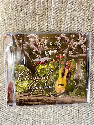 Solitudes : Classical Garden CD  Dan Gibson • £1.99