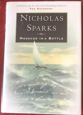 MESSAGE IN A BOTTLE-NICHOLAS SPARKS 1998 1st PRINTING HARDCOVER FINE CONDITION! • $35