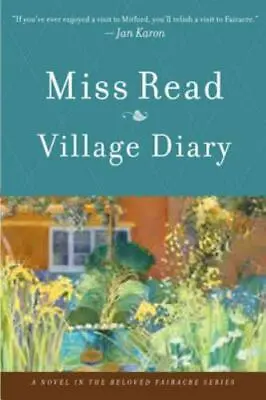 Village Diary [The Fairacre Series #2] • $8.45
