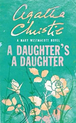 A Daughter� S A Daughter (Westmacott) By Westmacott Mary Paperback Book The • £4.66