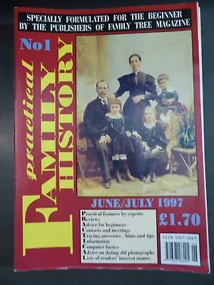 Practical Family History Magazine Issue 1 First Edition 1997 Genealogy. • £2