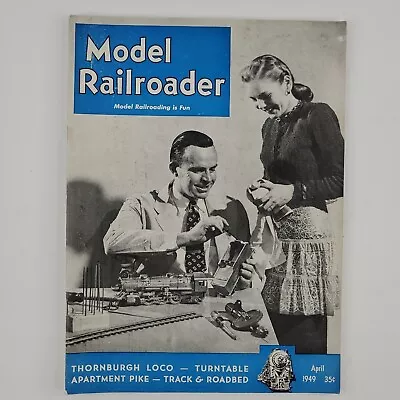 Vintage Model Railroader April 1949 Magazine Train Hobbyist Miniature  • $5.26