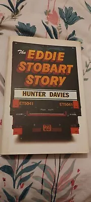 The Eddie Stobart Story By Hunter Davies (HB 2001) Signed By Eddie Stobart. • £50