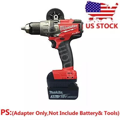 Milwaukee M18 Electric Drill Tools Adapter Work With Makita 18V Li-ion Battery • $19.59