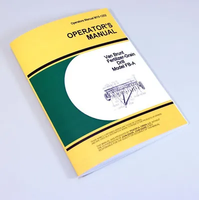 Operators Manual For John Deere Van Brunt Fb-A Grain Drill Owners Seed Rates • $28.57