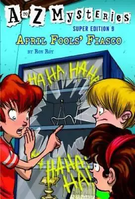 A To Z Mysteries Super Edition #9: April Fools' Fiasco - Paperback - GOOD • $4.47