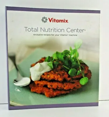 Vitamix Total Nutrition Centre: Exclusive Recipes For Your Vitamix  (B43) • $13.49