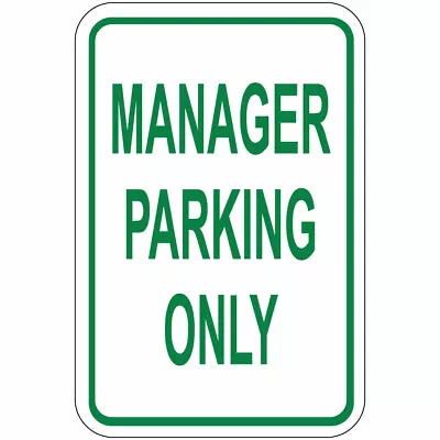 Vertical Metal Sign Multiple Sizes Manager Parking Only Weatherproof Street • $44.99